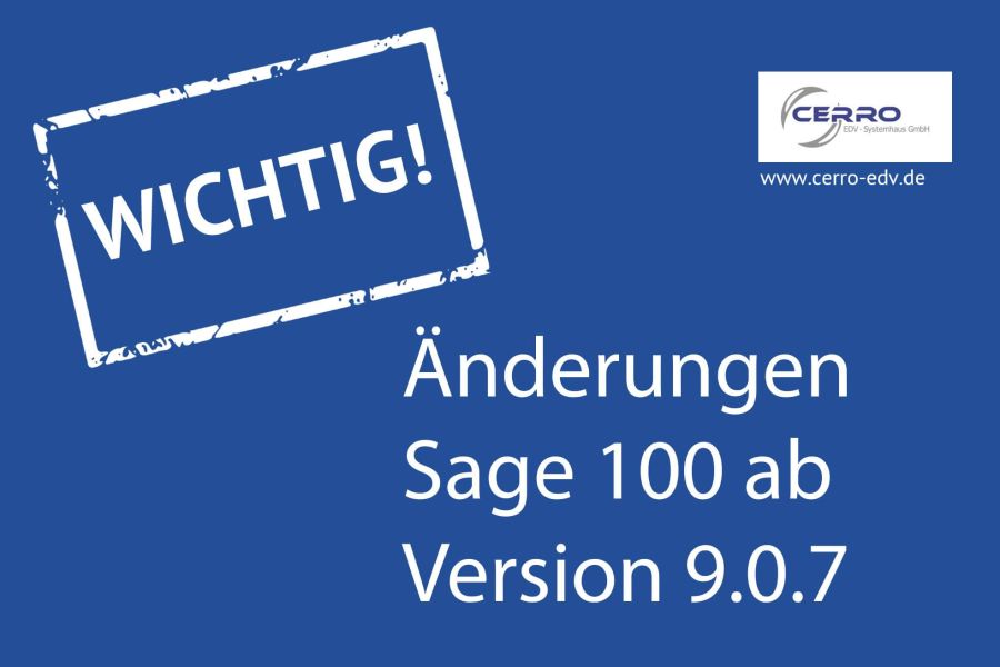 Änderungen Sage 100 ab Version 9.0.7